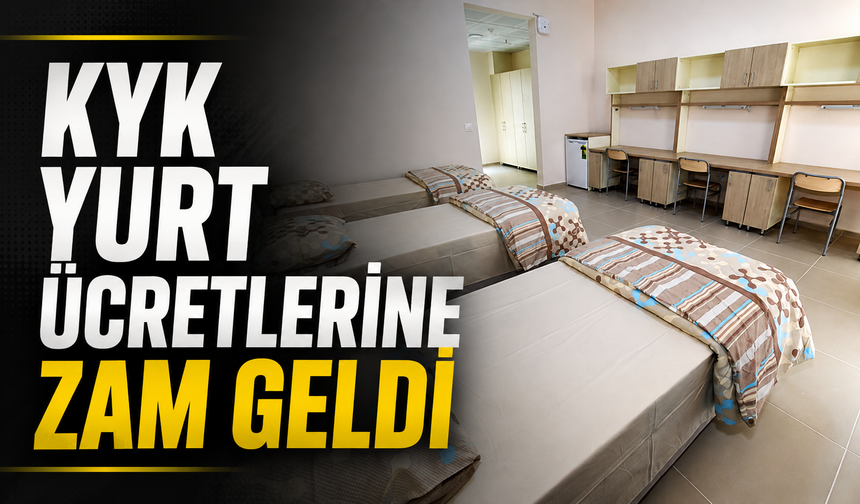 KYK yurt ücretlerine zam geldi