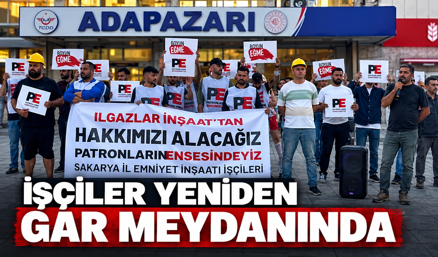 İşçiler yeniden Gar Meydanı’nda