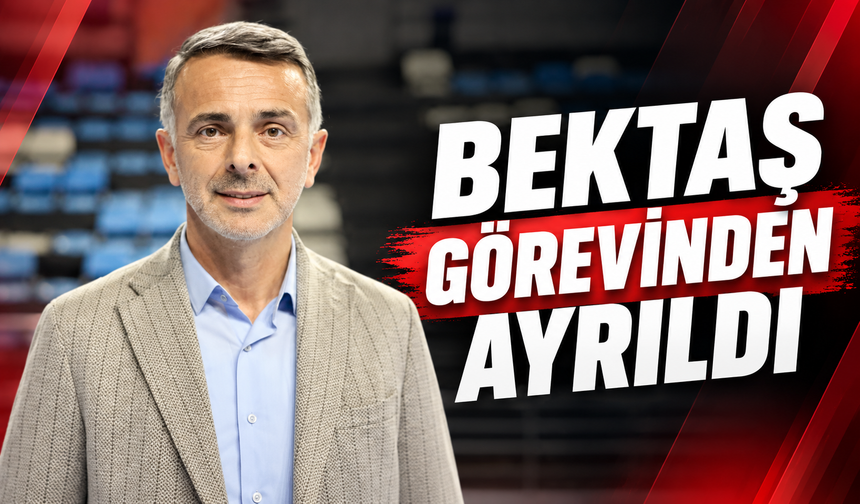 Ömer Bektaş görevinden ayrıldı