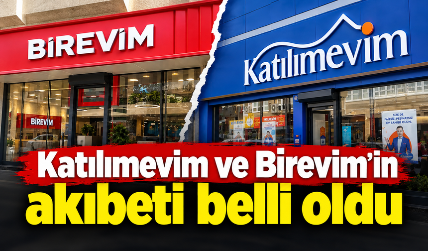Akıbetleri merak edilen Katılımevim ve Birevim'le ilgili yeni gelişme