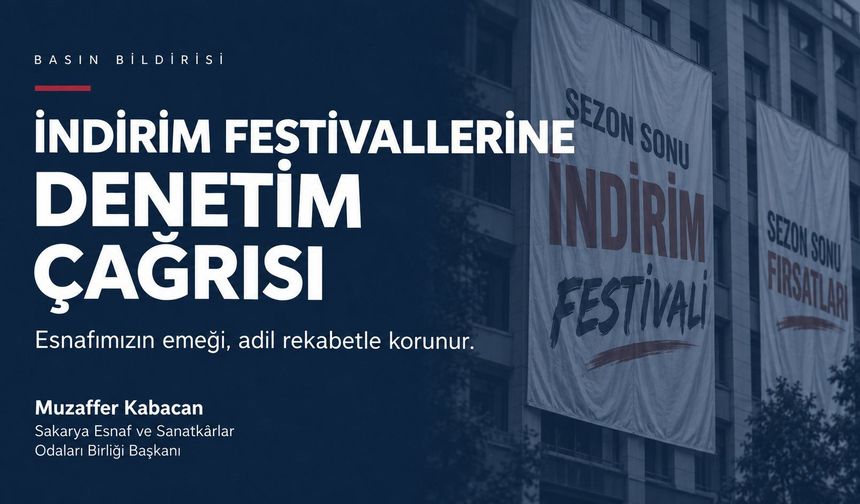 SESOB Başkanı Kabacan’dan indirim festivallerine sert çıkış: Sakarya esnafı sahipsiz değil!