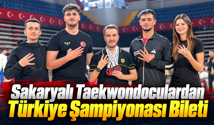 Sakaryalı Taekwondoculardan Türkiye Şampiyonası Bileti