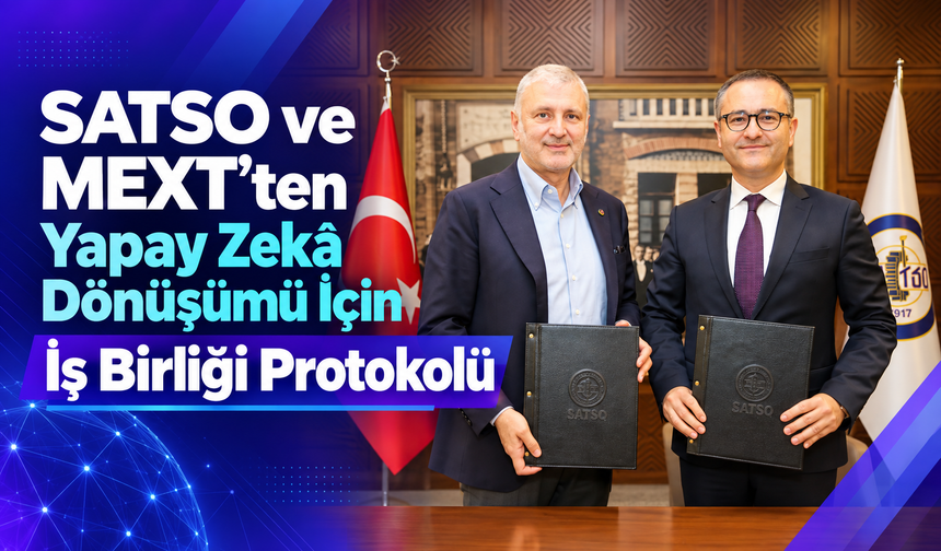 SATSO ve MEXT’ten Yapay Zekâ Dönüşümü İçin İş Birliği Protokolü