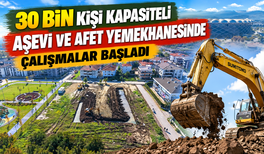 Sakarya’da 30 bin kişilik dev proje! Çalışmalar başladı