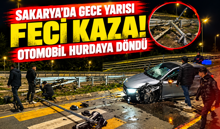 Sakarya'da gece yarısı feci kaza! Otomobil hurdaya döndü