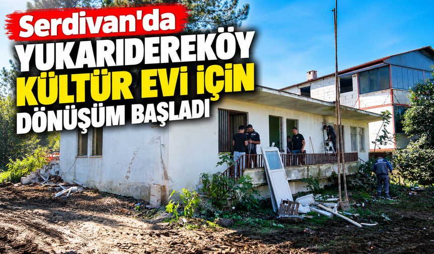 Serdivan'da eski sağlık ocağı Kültür Evi'ne dönüşüyor!