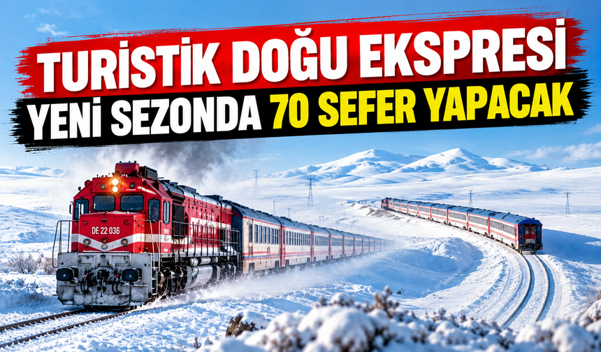Turistik Doğu Ekspresi seferleri başlıyor!
