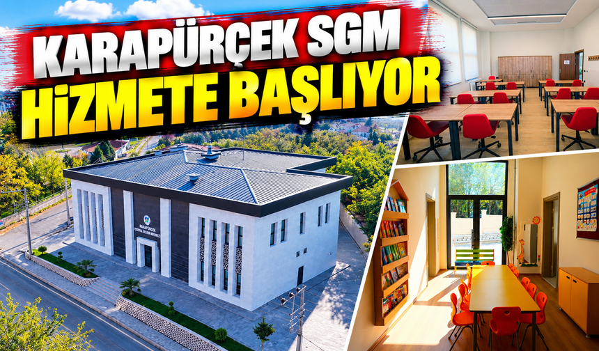 Karapürçek SGM hizmete başlıyor