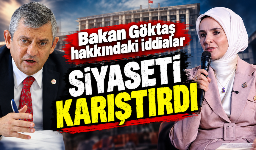 Bakan Göktaş hakkındaki iddialar siyaseti karıştırdı
