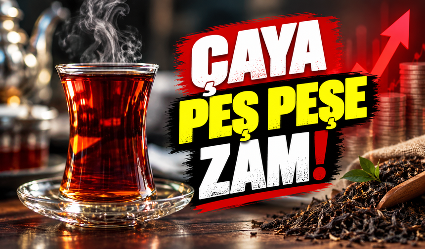 Çay tiryakilerine kötü haber! Fiyatı 440 liraya dayandı