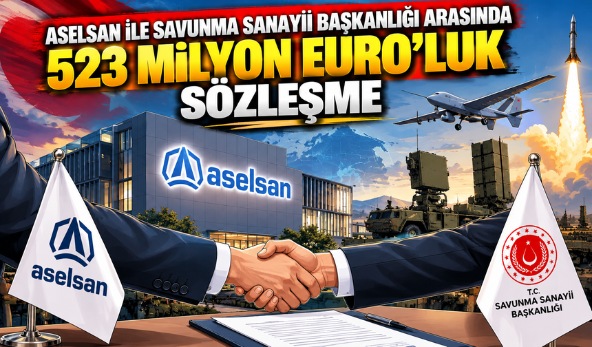 ASELSAN'dan 523 milyon Euro'luk dev anlaşma!