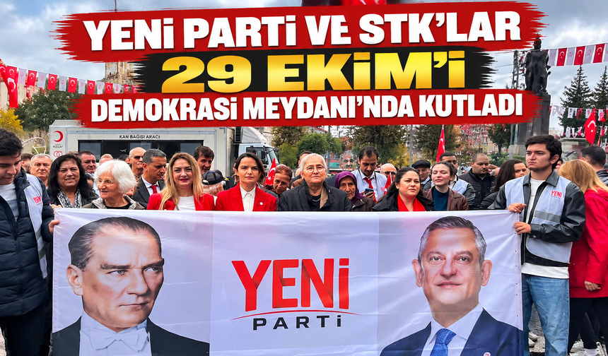 Yeni Parti ve STK'lar 29 Ekim'i Demokrasi Meydanı’nda kutladı