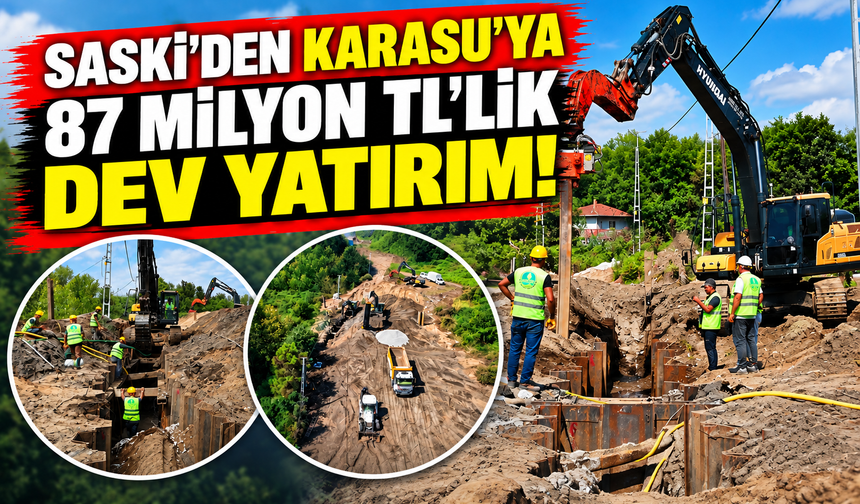 SASKİ’den Karasu’ya 87 milyon TL’lik dev yatırım! 9 kilometrelik altyapı ağı kuruluyor
