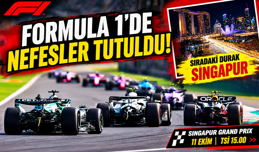 Formula 1’de nefesler tutuldu! Sıradaki durak Singapur