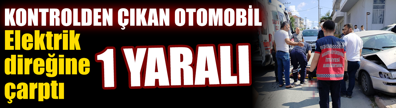 Kaynarca’da Kaza: Otomobil Elektrik Direğine Çarptı, 1 Yaralı
