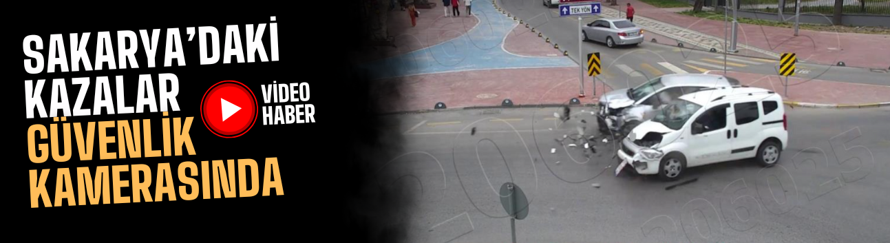 Sakarya'daki kazalar KGYS Kameralarına Yansıdı