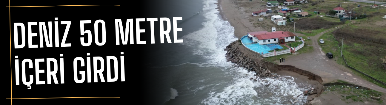 Korkutan kıyı erozyonu: Deniz 50 metre içeri girdi