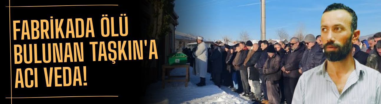 Bülent Taşkın Son Yolculuğuna Uğurlandı