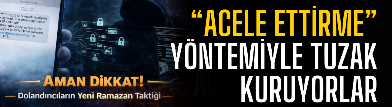 Dolandırıcıların Yeni Ramazan Taktiği: İftar Mesajlarına Dikkat!
