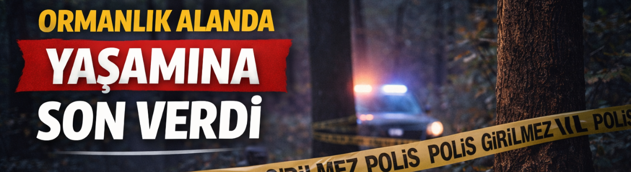 Adapazarı’nda 29 Yaşındaki Genç Ormanda Hayatını Kaybetti