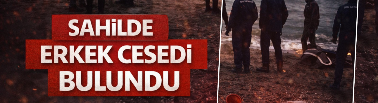 Sahile erkek ce*sedi vurdu!