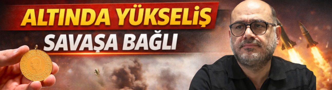 Altında yükseliş savaşa bağlı!