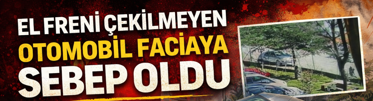 El freni unutulan otomobil faciaya neden oldu: 11 yaşındaki çocuk hayatını kaybetti