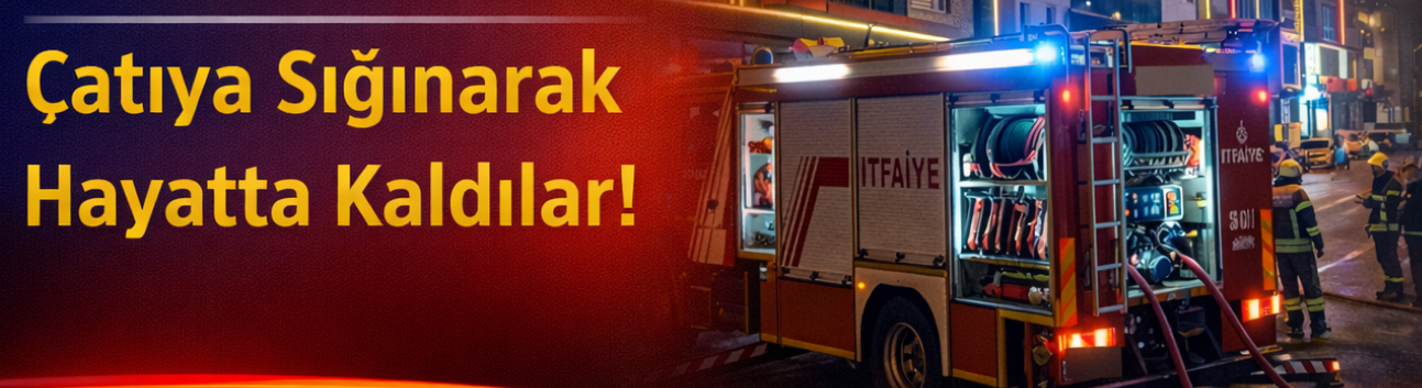 Çatıya Sığınarak Hayatta Kaldılar