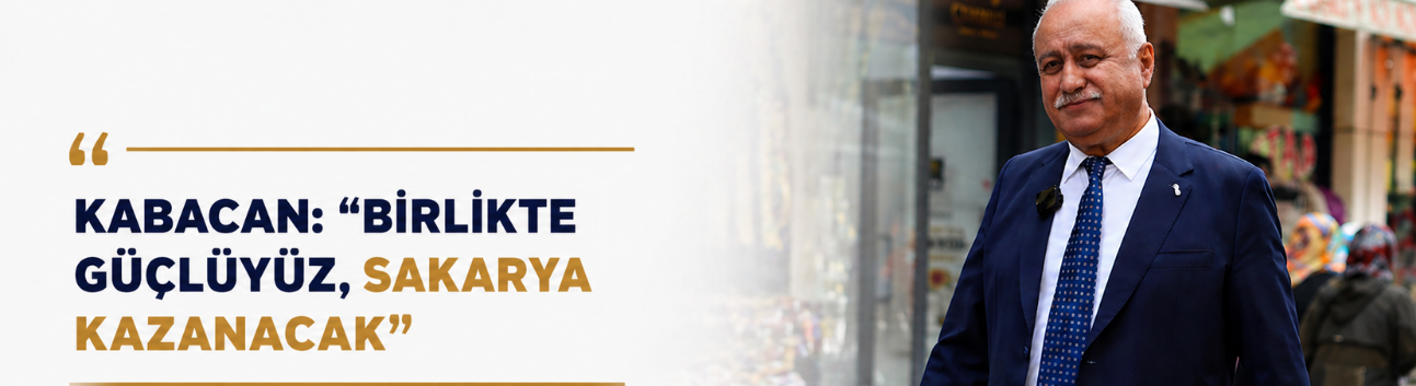 Kabacan: “Birlikte güçlüyüz, Sakarya kazanacak”