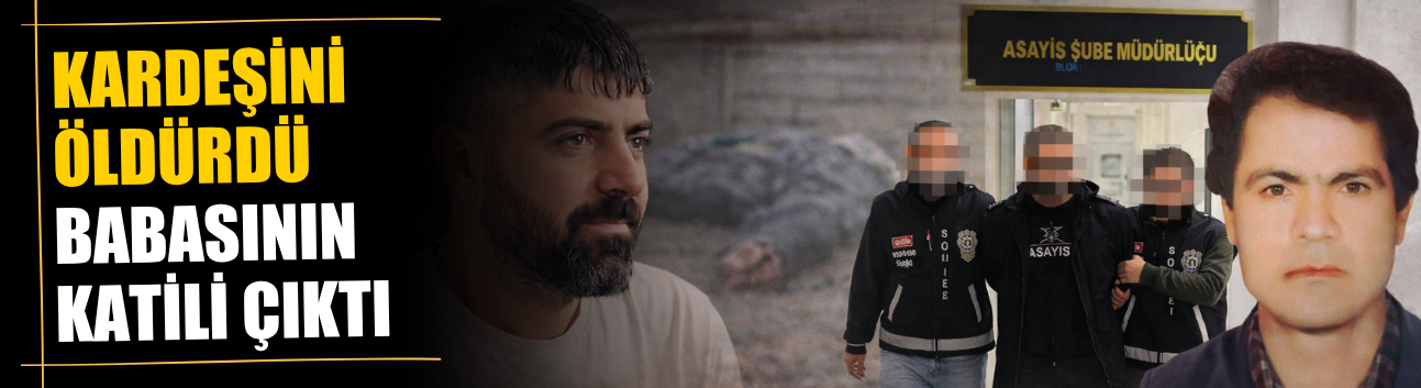 Kardeşini pusu kurarak öldüren zanlının geçmişi de kan dondurdu