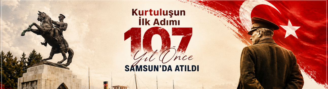 Kurtuluşun İlk Adımı 107 Yıl Önce Samsun’da Atıldı
