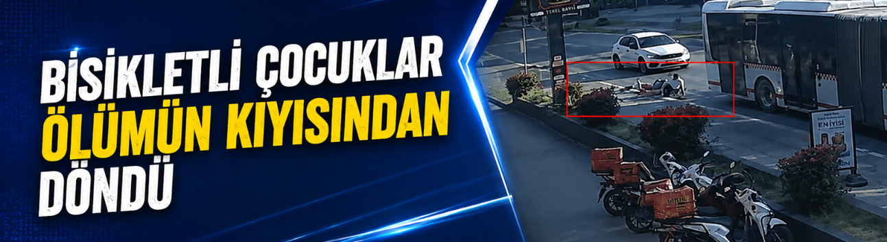 Bisikletli çocuklar ölümün kıyısından döndü