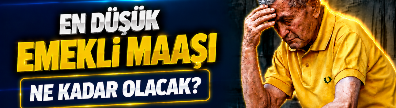 En Düşük Emekli Maaşı Ne Kadar Olacak? Emeklilerin Gözü Kulağı 3 Temmuz’da