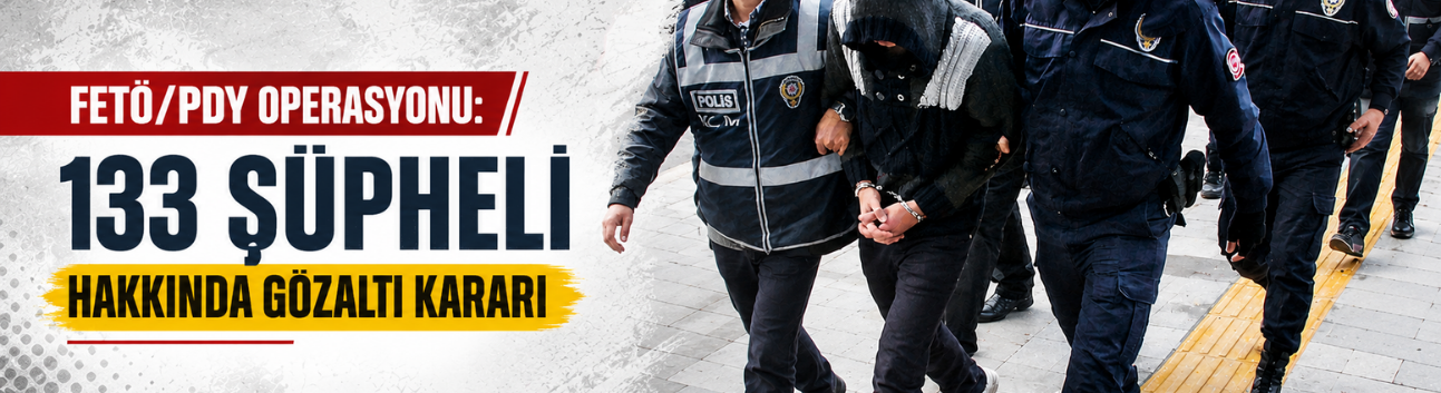 İzmir’de Eş Zamanlı Operasyon: 133 Şüpheli Hakkında Gözaltı Kararı