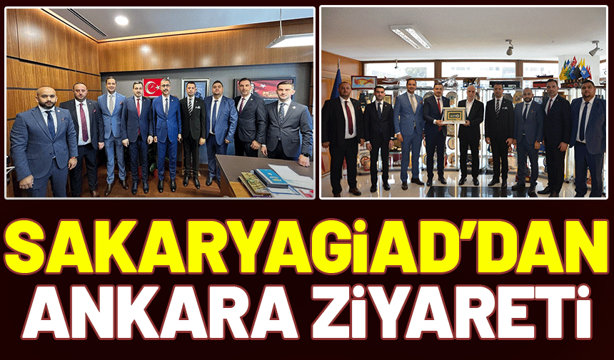 SAKARYAGİAD'dan Ankara protokol ziyareti