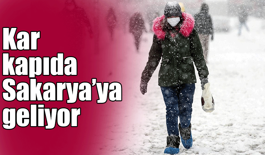 Sakarya'da kar yağışı etkili olacak