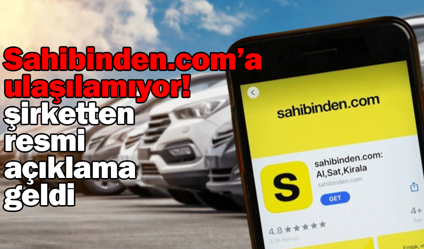 Sahibinden.com çöktü mü? 3 Ocak 2024 Sahibinden.com neden açılmıyor?