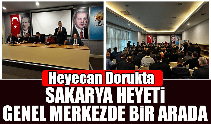 Sakarya heyeti bir arada!