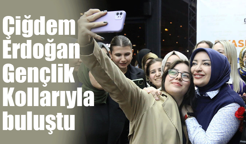 Çiğdem Erdoğan Gençlik Kollarıyla buluştu