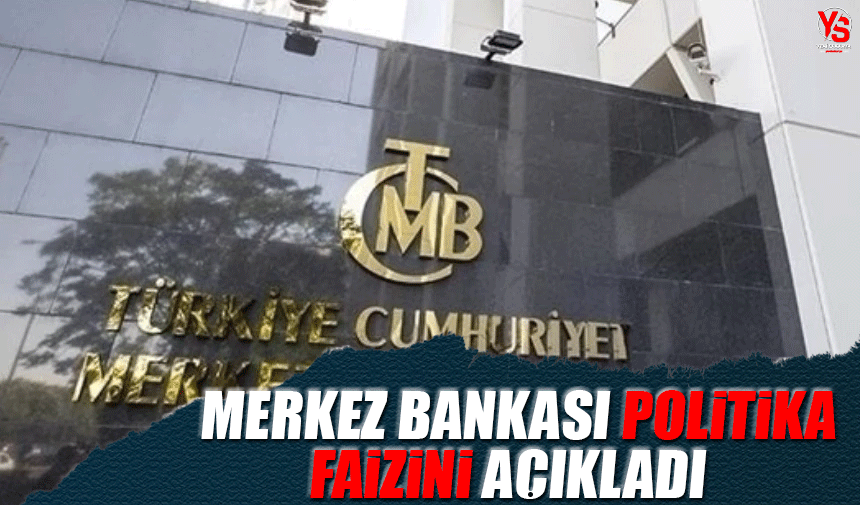 Merkez Bankası politika faiz kararını açıkladı