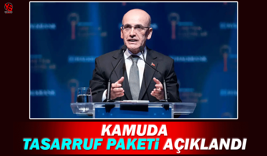 Kamuda tasarruf paketi açıklandı!