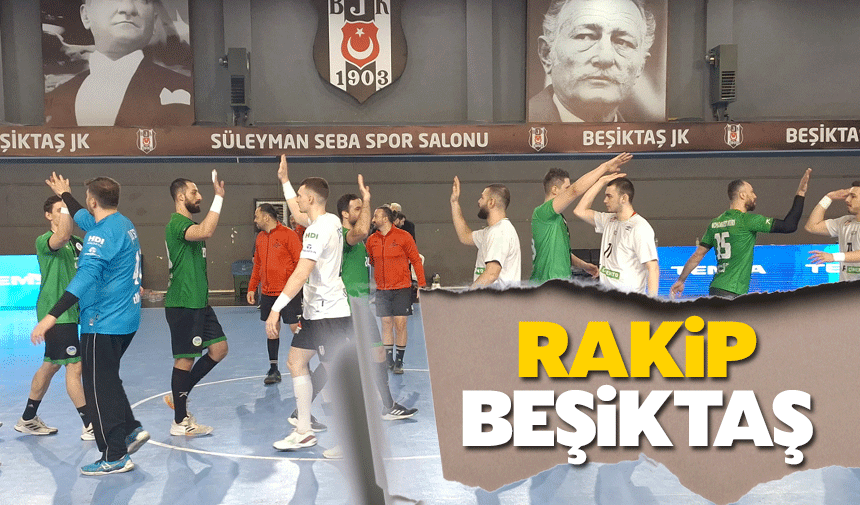 Rakip Beşiktaş!