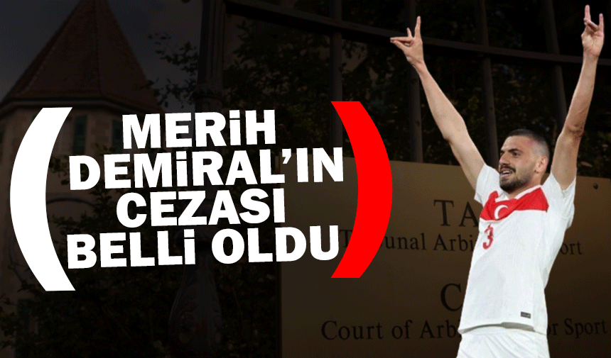 Merih Demiral'a 2 maç ceza verdi!