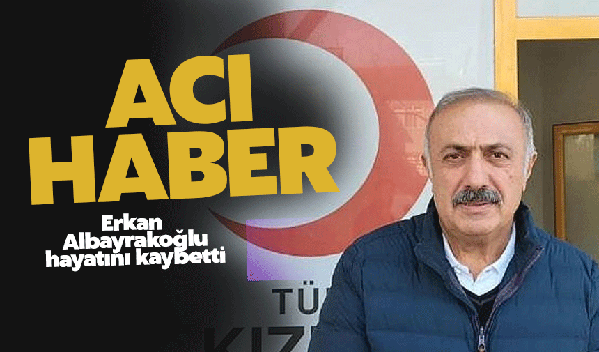 Albayrakoğlu'ndan acı haber