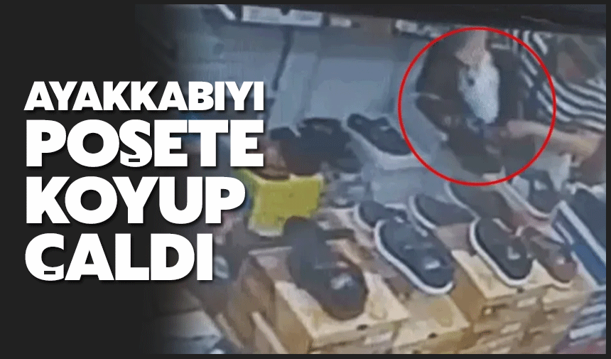 Ayakkabıyı poşetine koyup çaldı