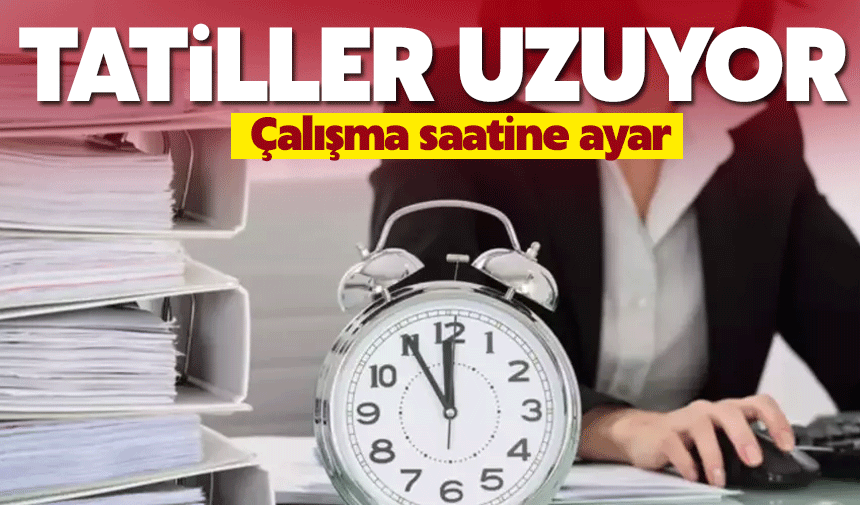 Çalışmaya ayar geliyor