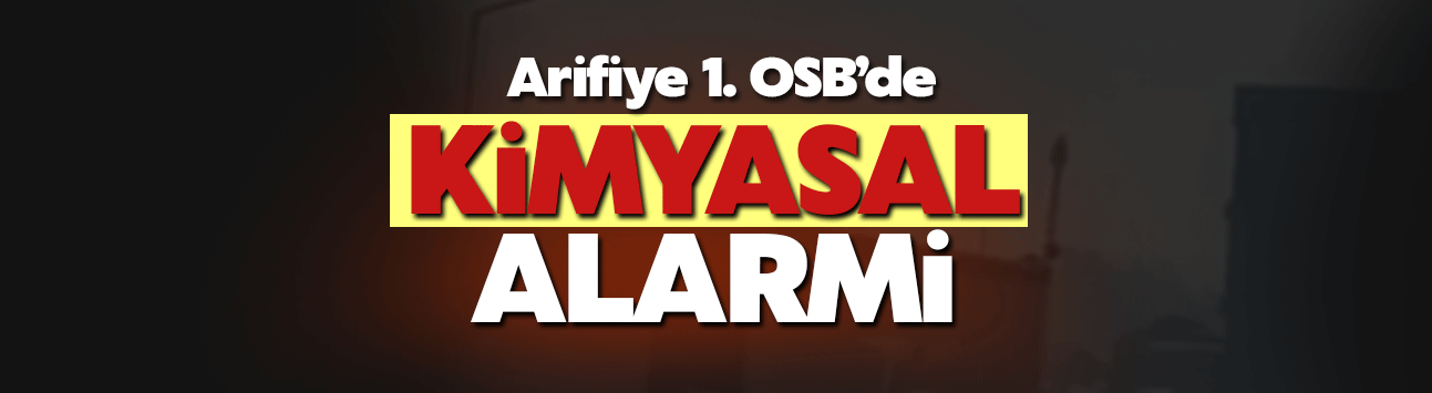 1. OSB'de kimyasal paniği