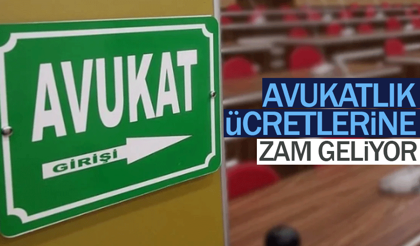 Avukatlık ücretlerine zam