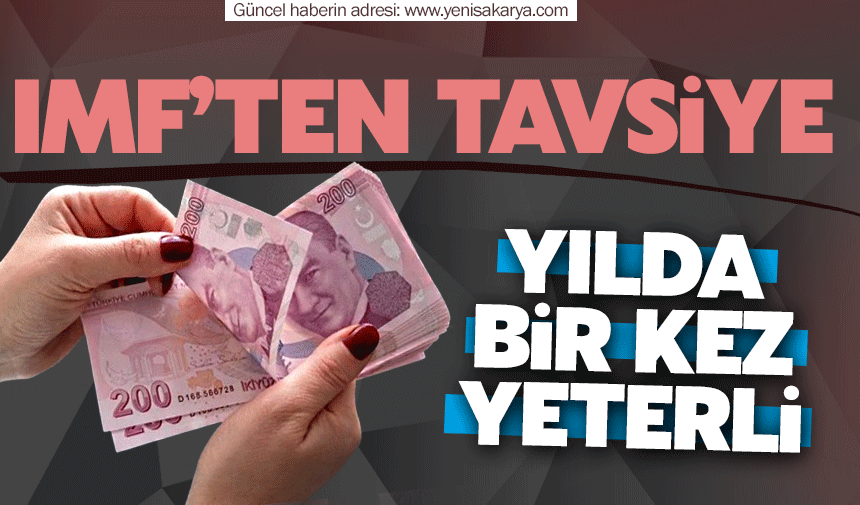 IMF'den asgari ücret tavsiyesi