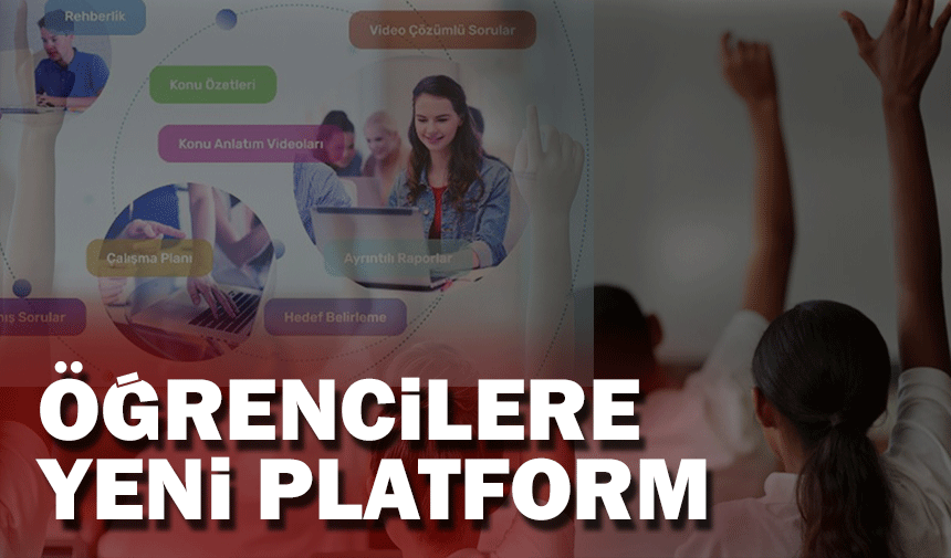 Öğrencilere yeni platform